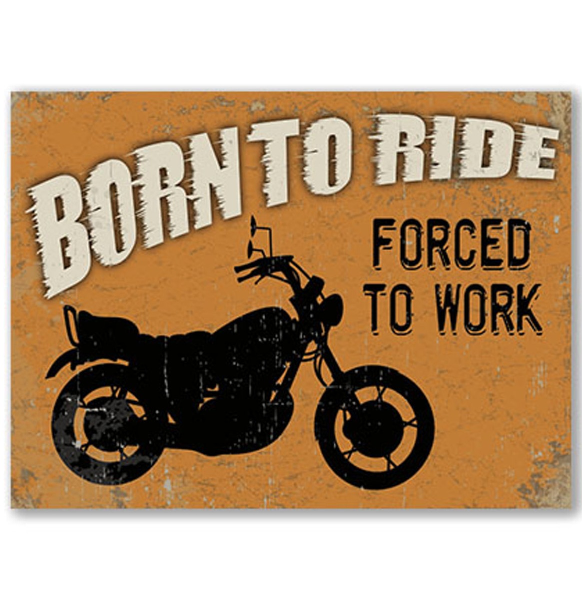 Born To Ride Forced To Work - Metalen Bord Met Reliëf - 43 x 31 cm