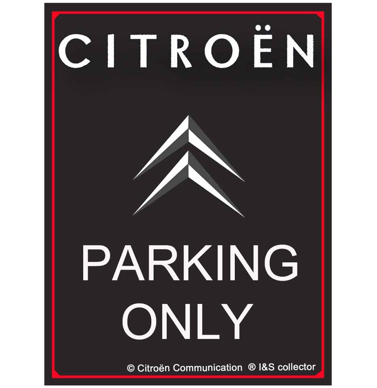 Citro�n Parking Only Metalen Bord
